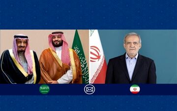  تبریک پزشکیان به پادشاه و ولیعهد عربستان 